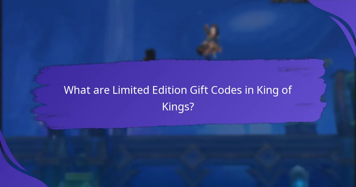 Which events offer Limited Edition Gift Codes?