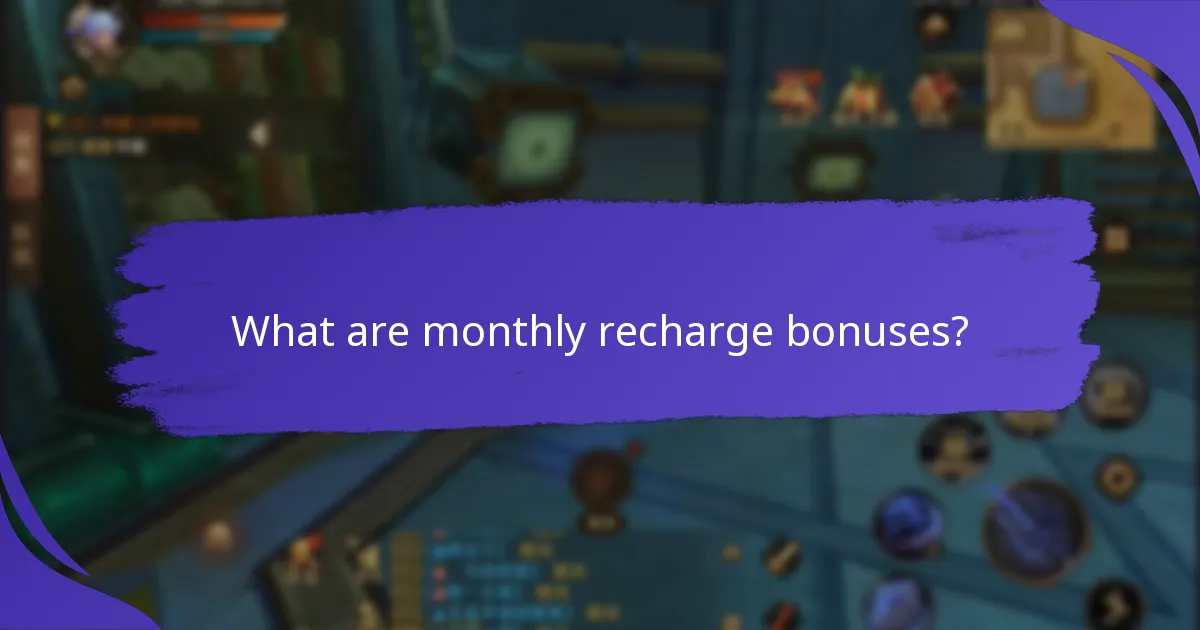 How to maximise the benefits of monthly recharge bonuses?