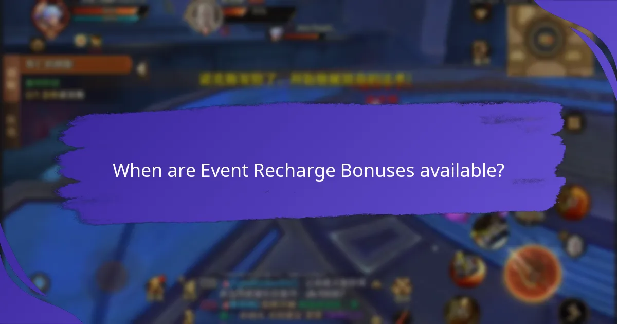 What are the best strategies for maximizing Event Recharge Bonuses?
